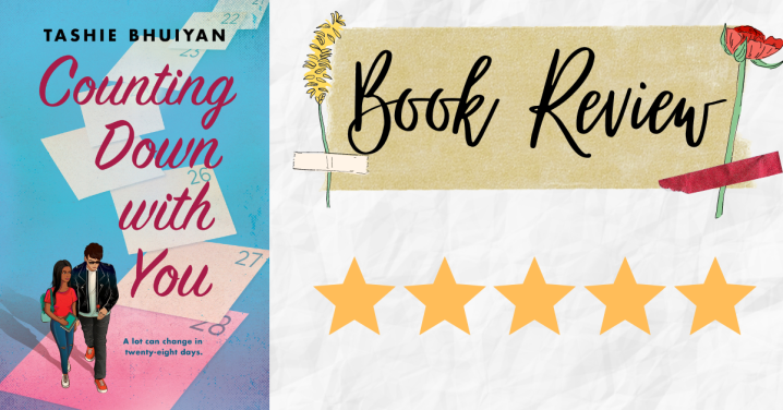Review: Counting Down With You by Tashie Bhuiyan
