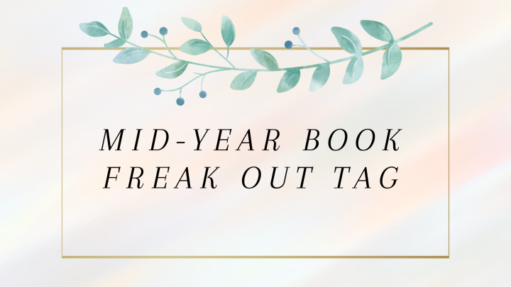 Mid-Year Book Freak Out Tag